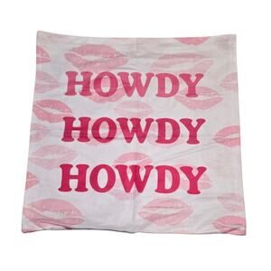 Howdy Howdy Howdy Pink White Lips Smiley Faces Pillow Cover
